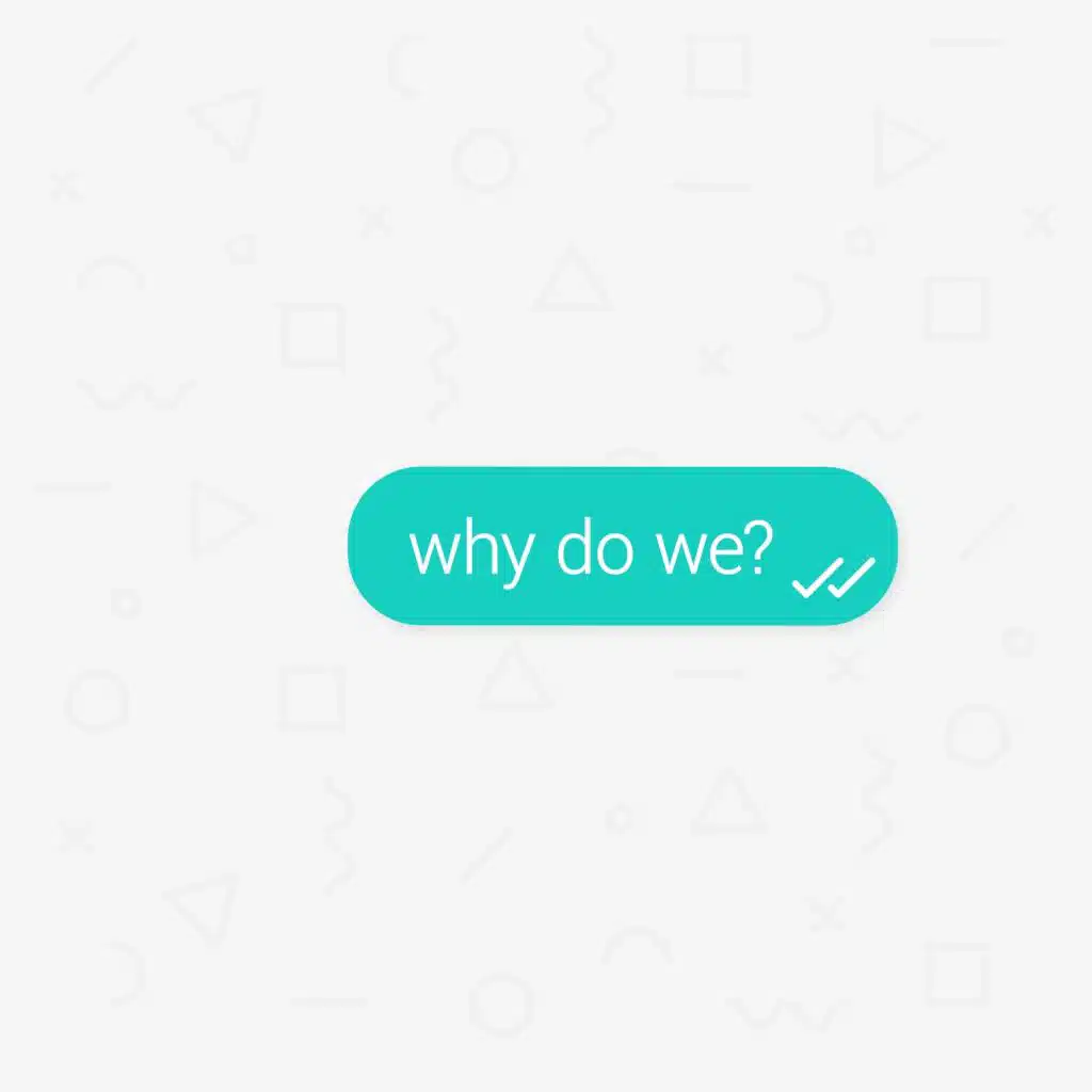 Why Do We?