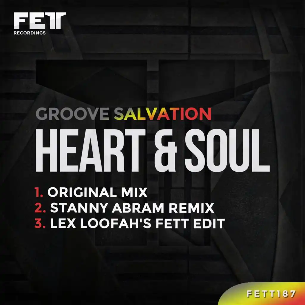 Heart & Soul (Lex Loofah's Fett Edit)