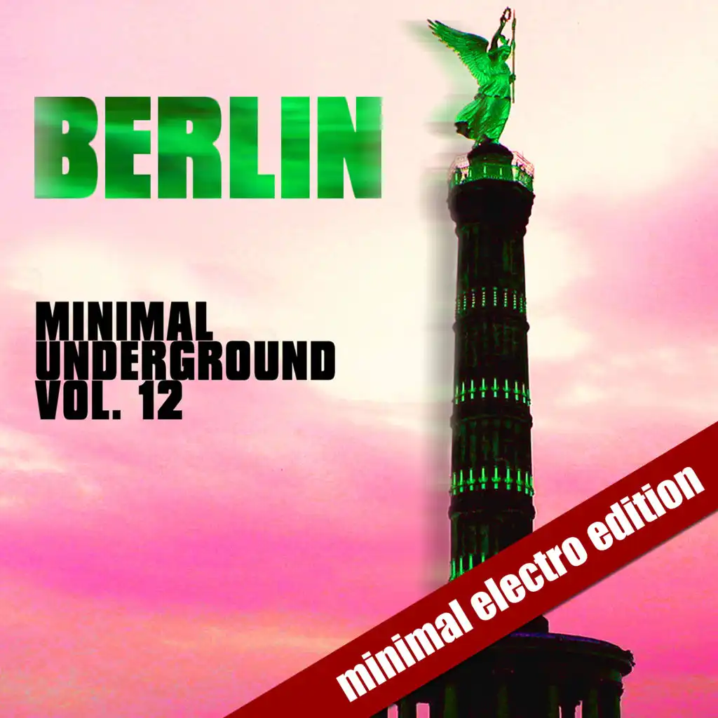 Berlin Minimal Underground (Vol. 12)