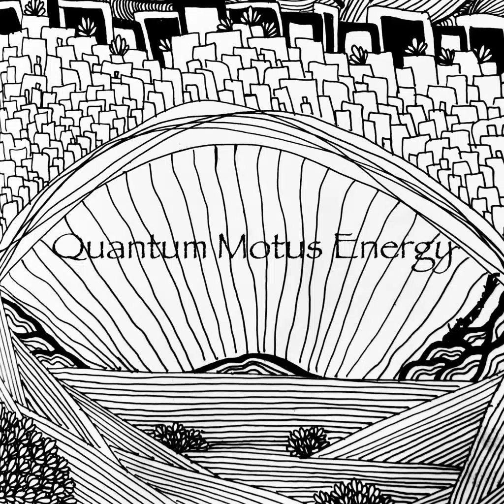 Quantum Motus Energy