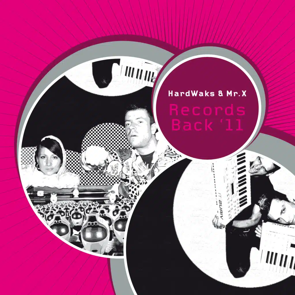 HardWaks & Mr. X