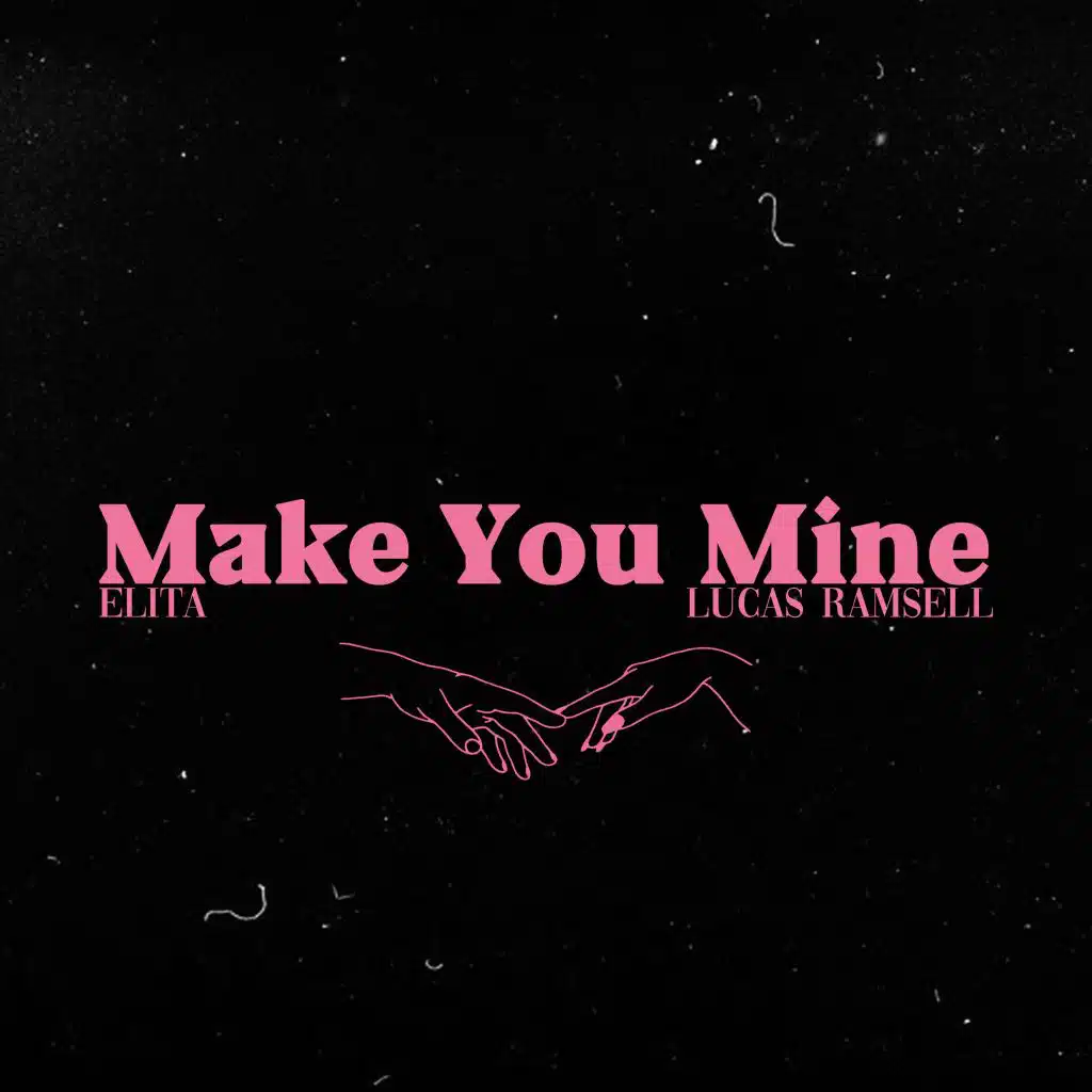 Make You Mine