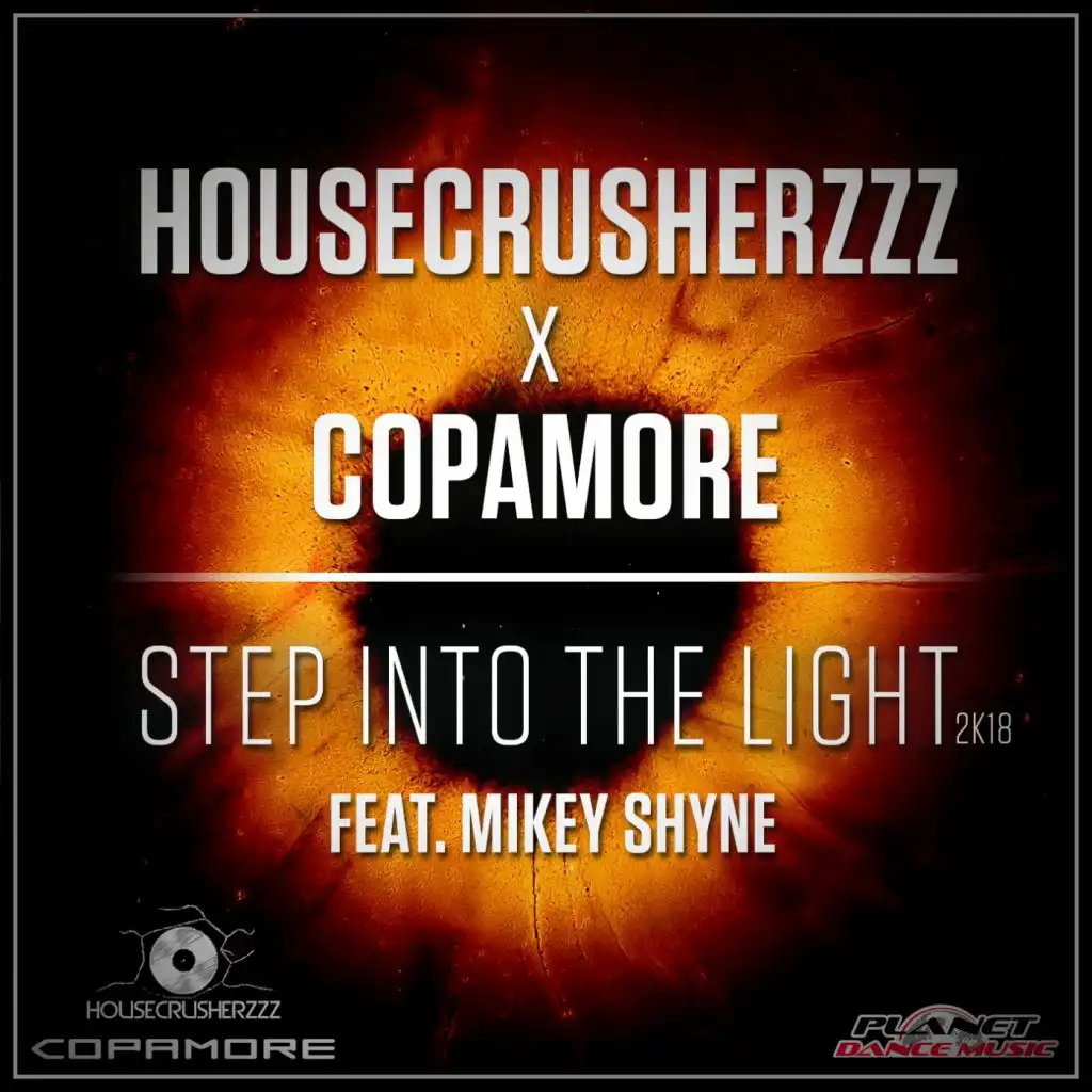 Step Into The Light (HouseCrusherzzz Edit) [feat. Mikey Shyne]