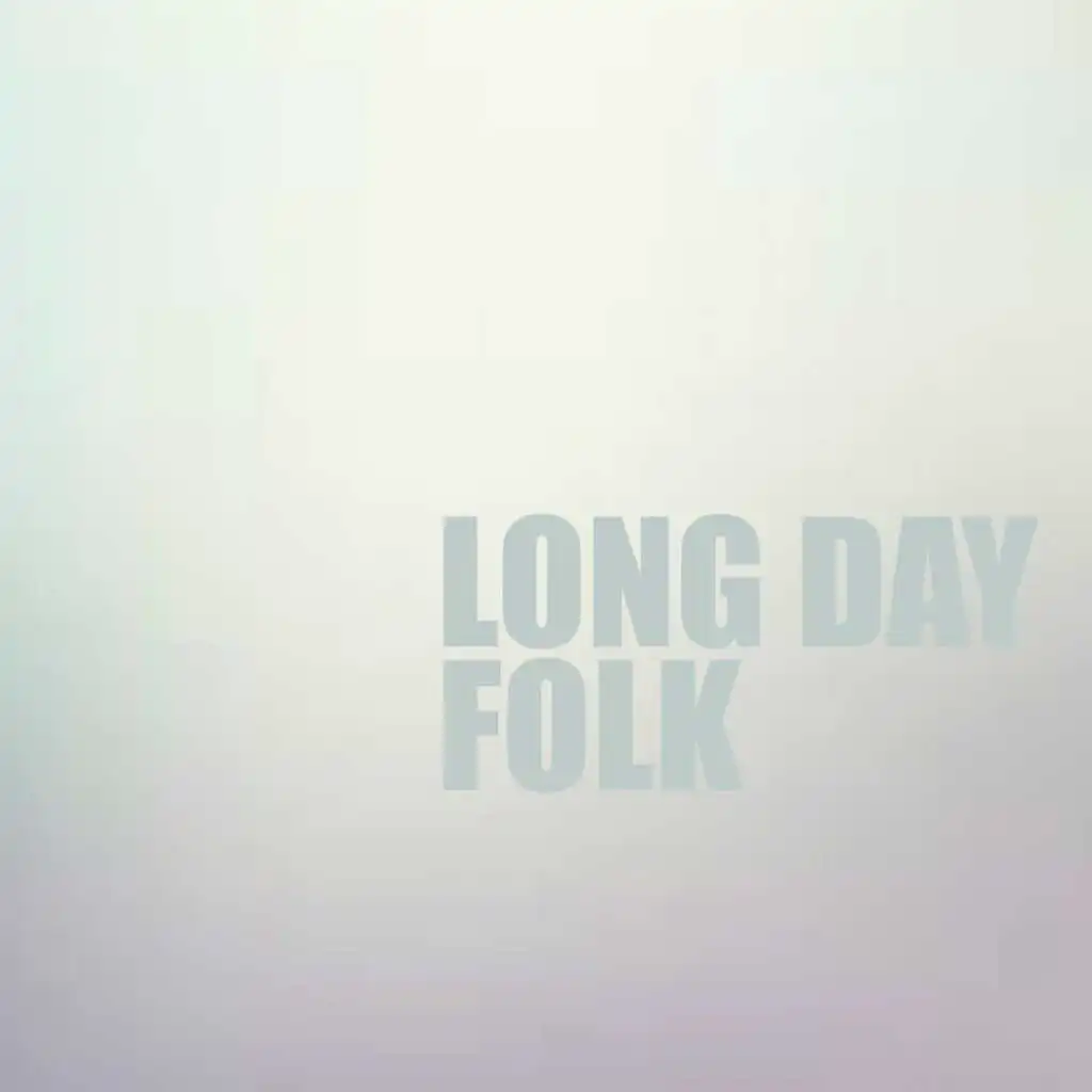 Long Day Folk