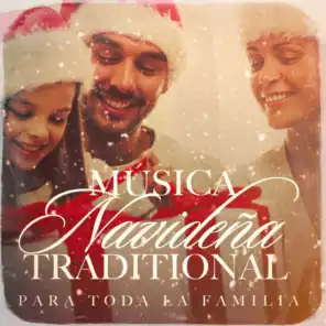 Música Navideña Traditional para Toda la Familia