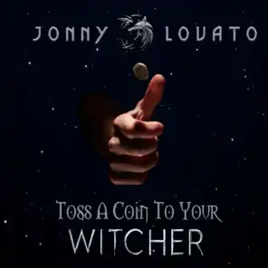 Toss a Coin to Your Witcher