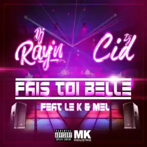 Fais-toi belle (feat. Le K & Mél)