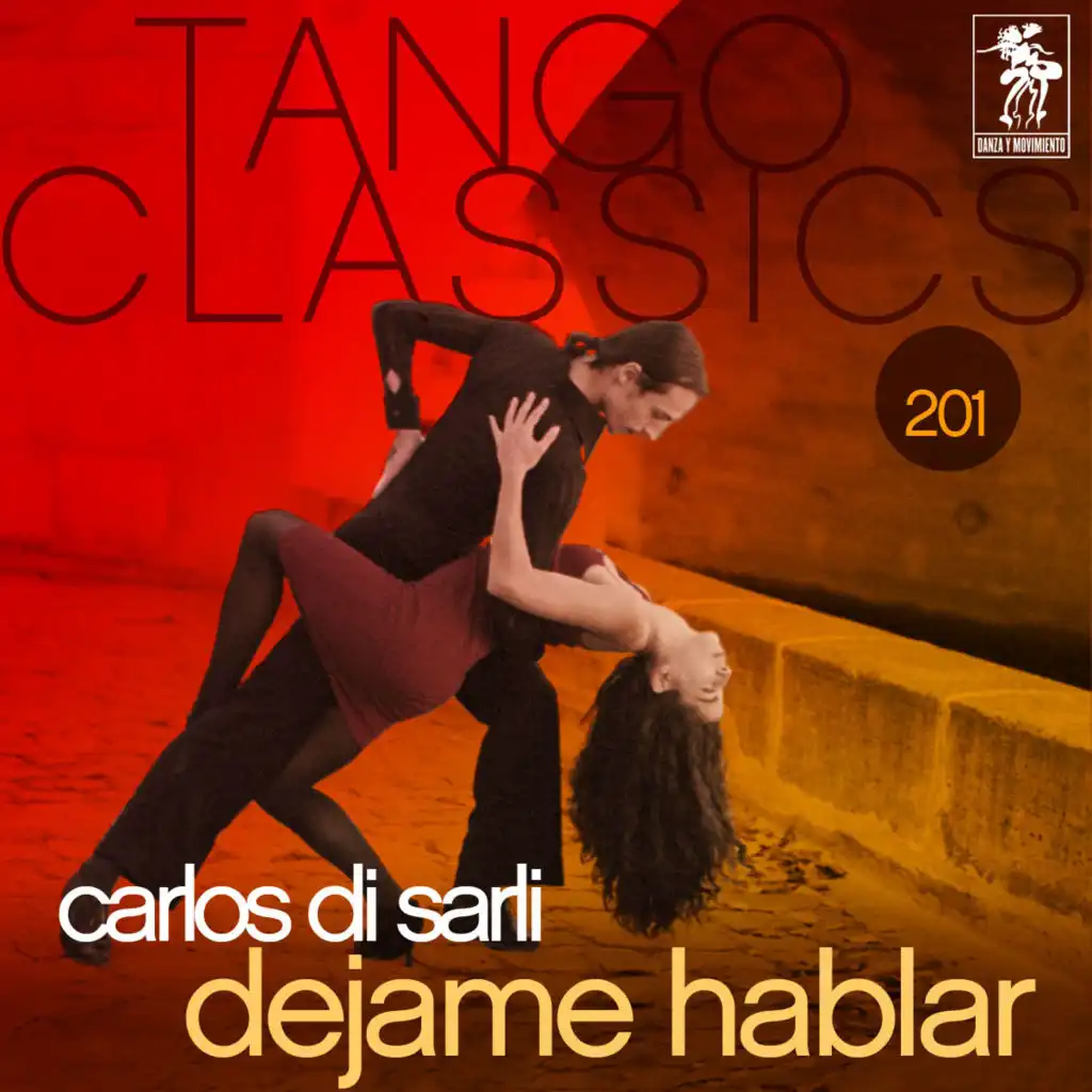 Tango Classics 201: Dejame Hablar