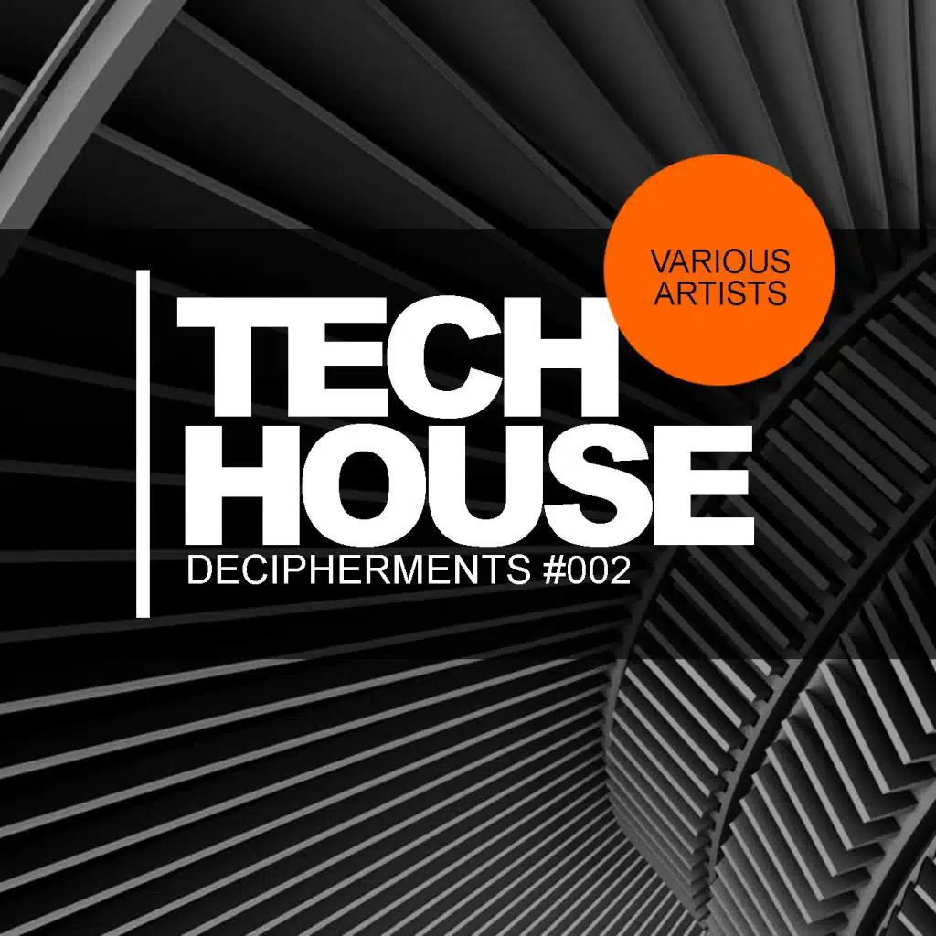 Tech House Decipherments #002