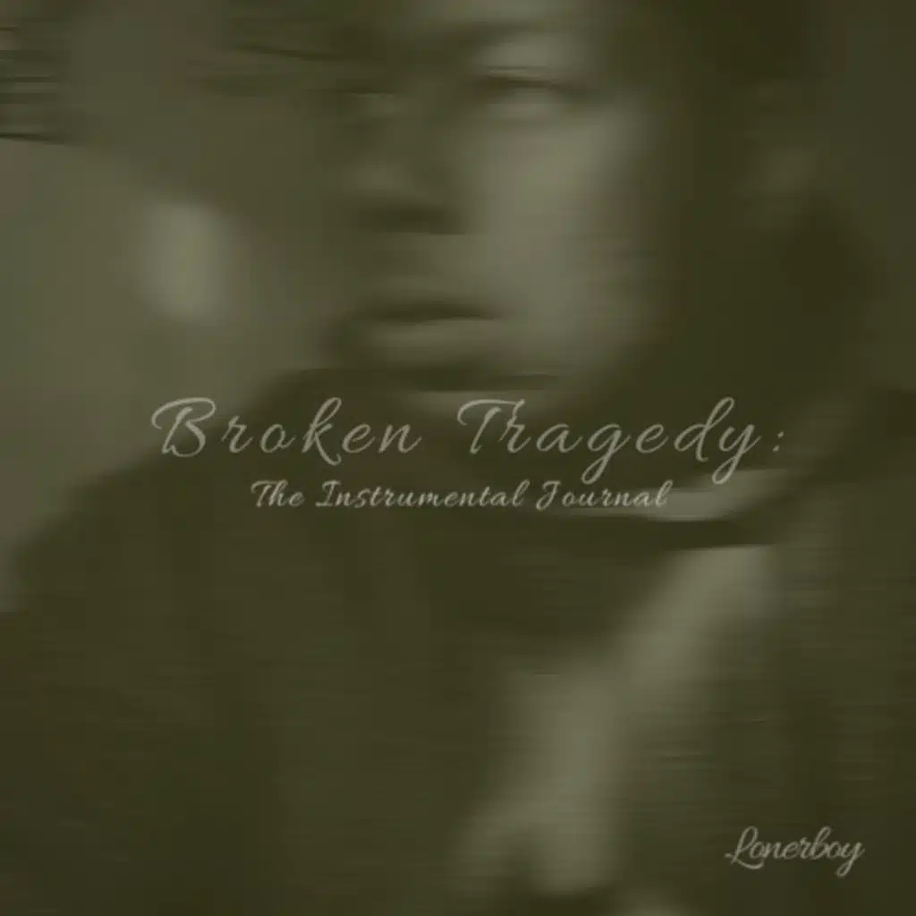 Broken Tragedy: The Instrumental Journal