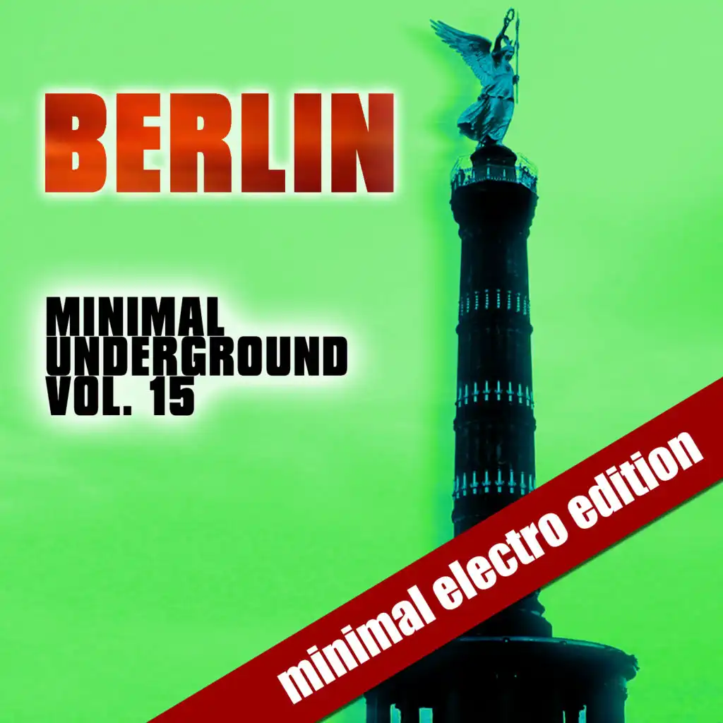 Berlin Minimal Underground (Vol. 15)