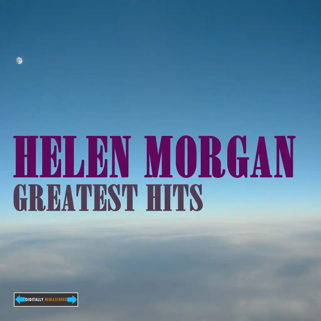 Helen Morgan's Greatest Hits