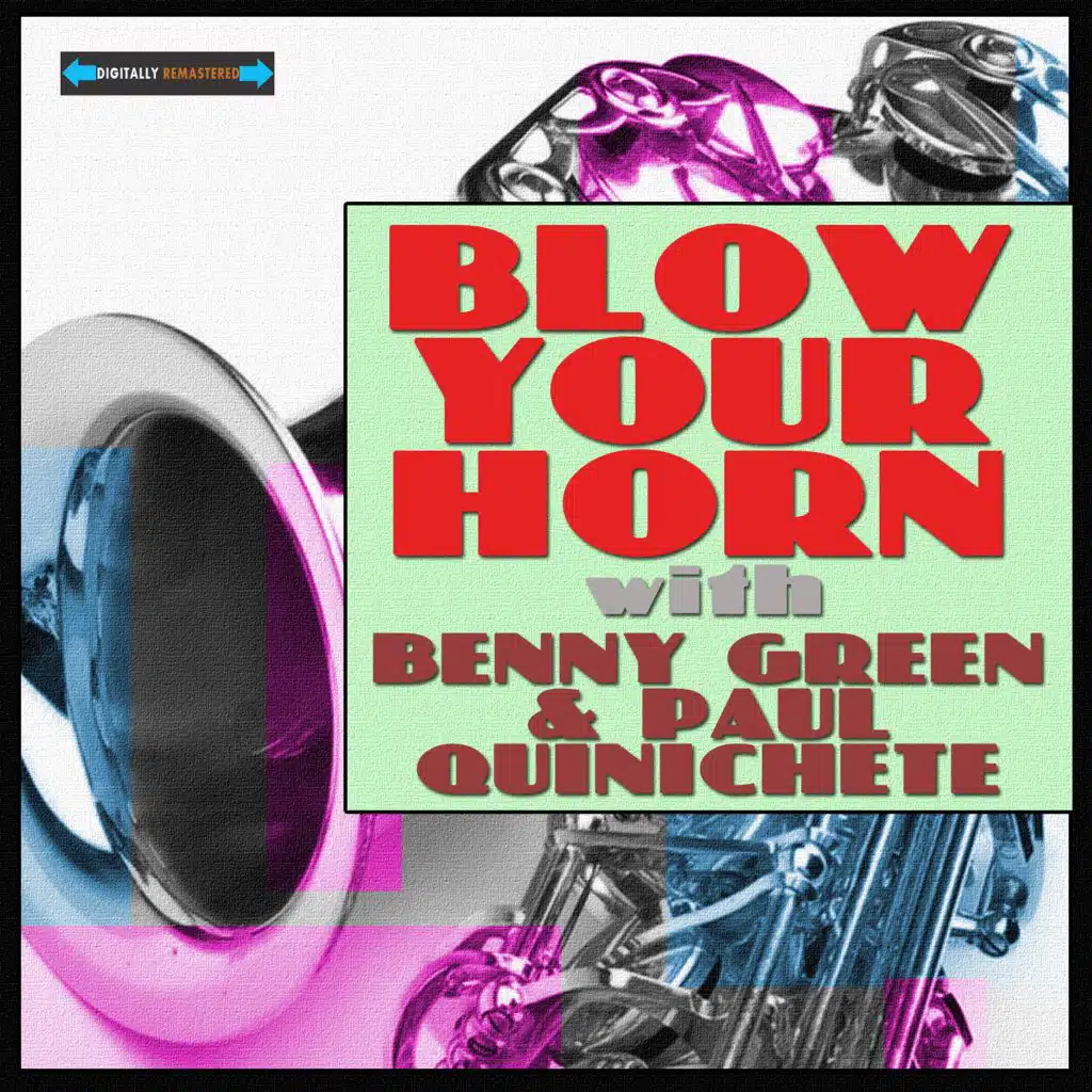 Blow Your Horn with Benny Green and Paul Quinichette