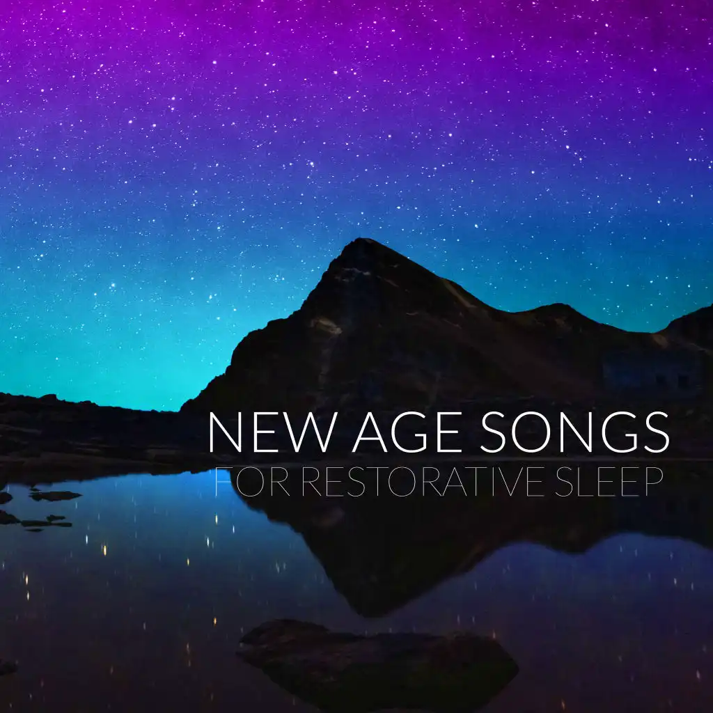 New Age Songs for Restorative Sleep