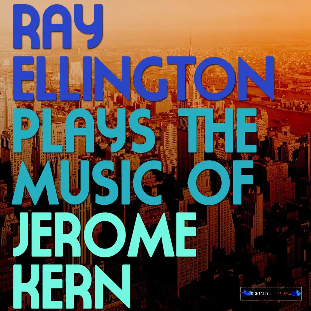 Ray Ellington Plays the Music of Jerome Kern