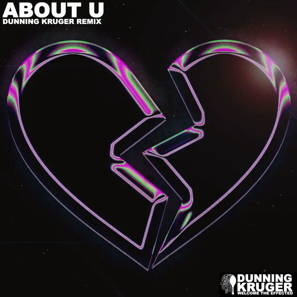 About U (Dunning Kruger Remix)