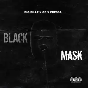 Black Mask (feat. Pressa & GD)