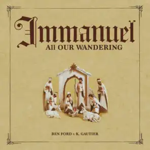 Immanuel (All Our Wandering)