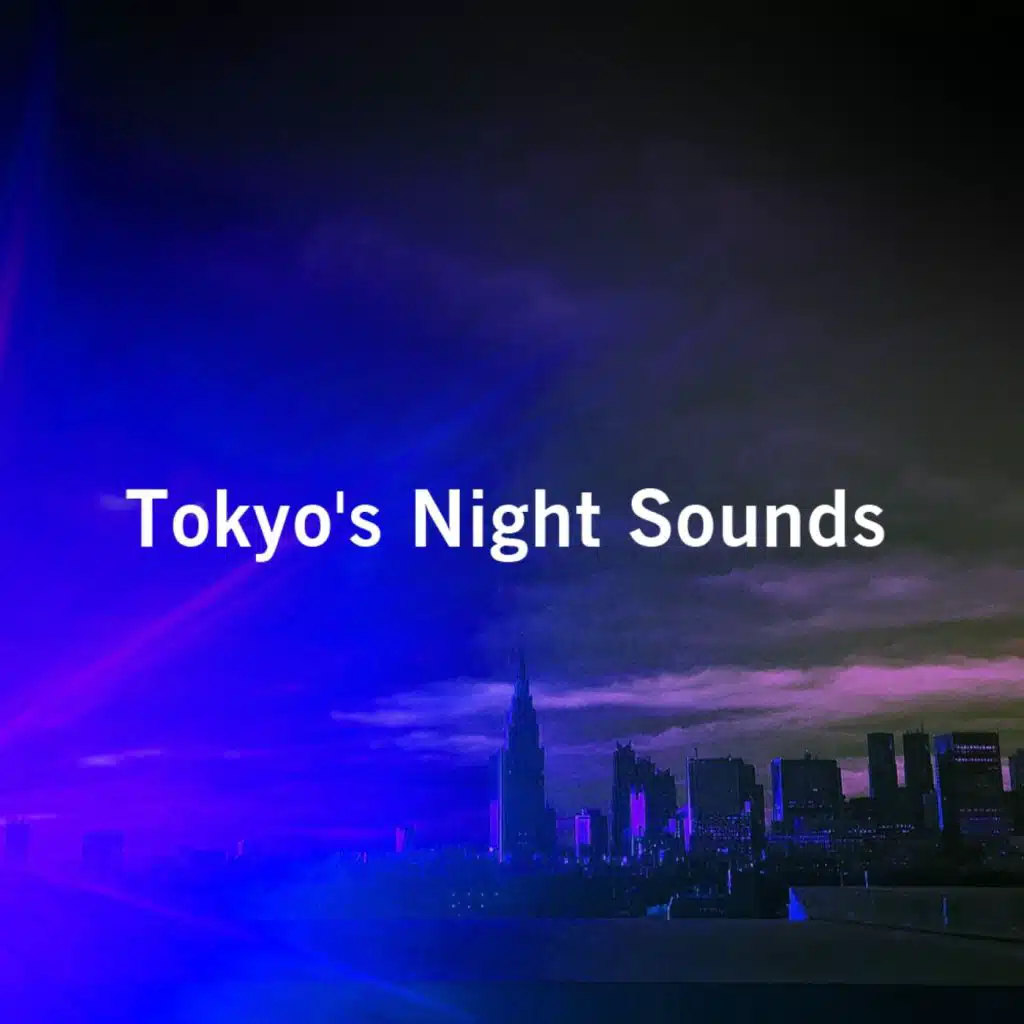 Tokyo's Night Sounds