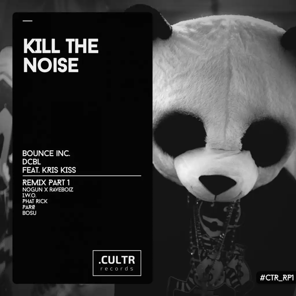 Kill The Noise (feat. Kris Kiss)