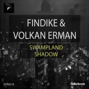 Findike and Volkan Erman