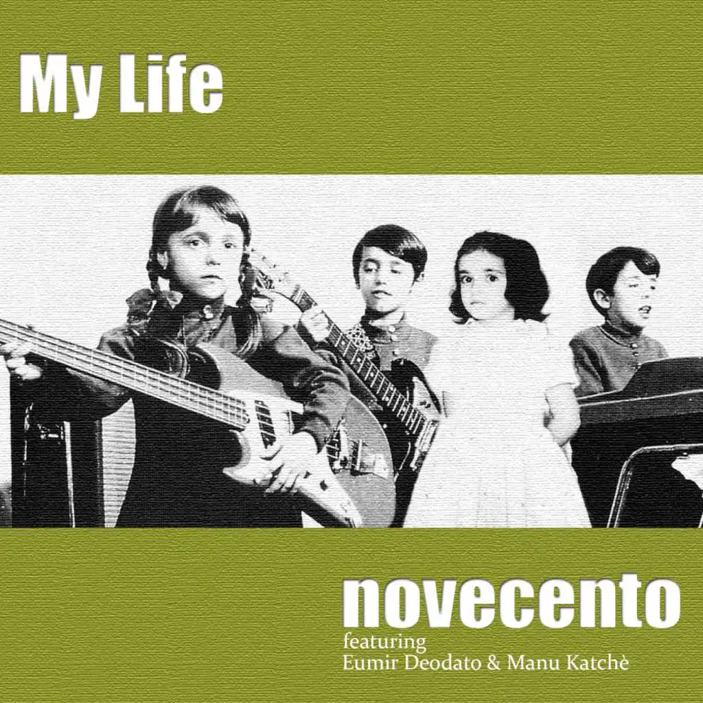 My Life (feat. Eumir Deodato & Manu Katche')