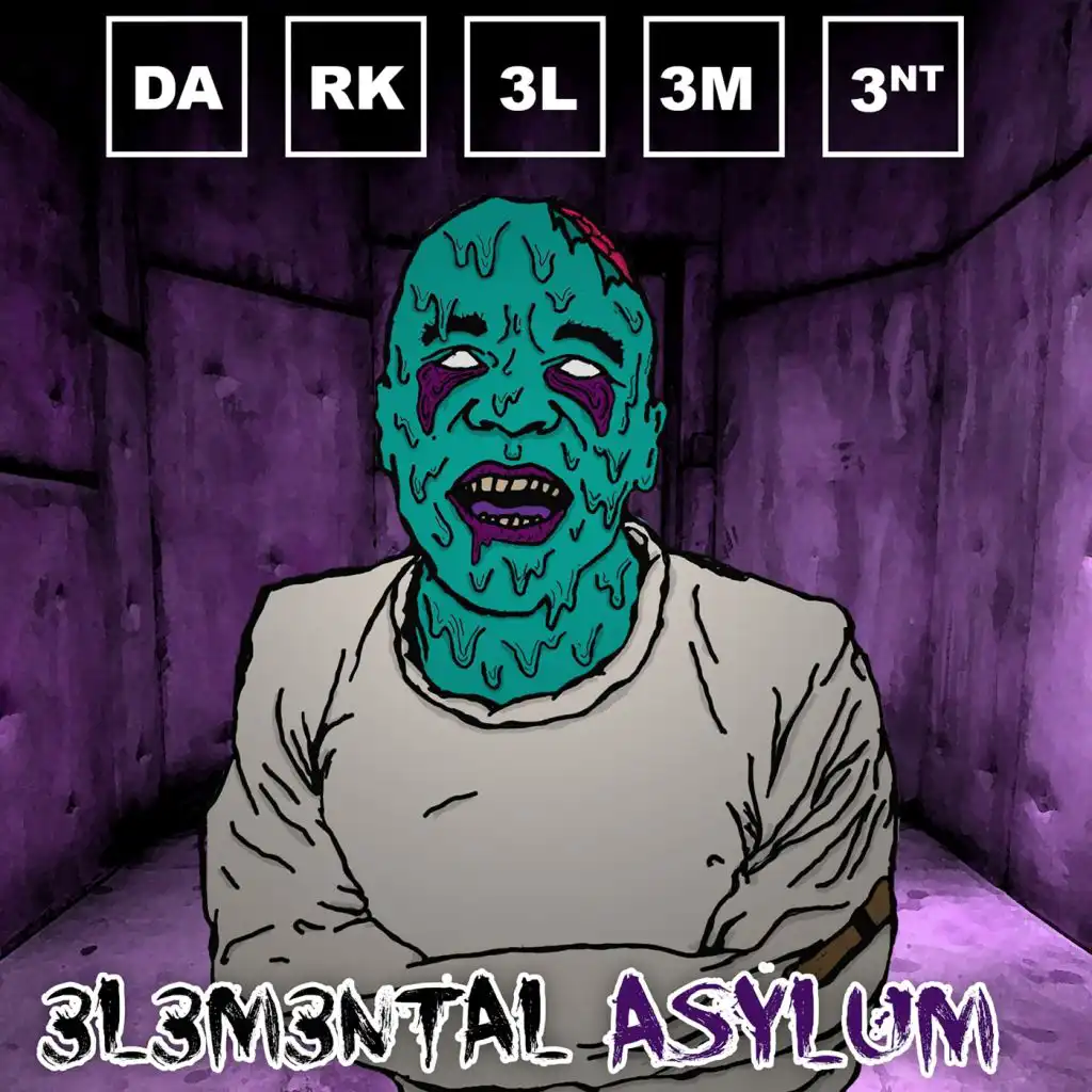 3l3m3ntal Asylum