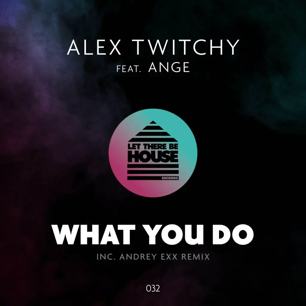What You Do (Radio Edit) [feat. Ange]