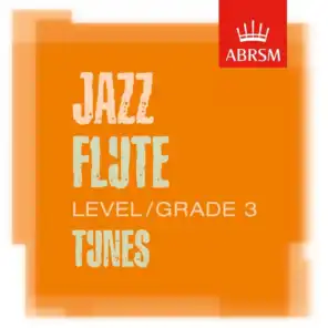 ABRSM Jazz Flute Tunes, Grade 3