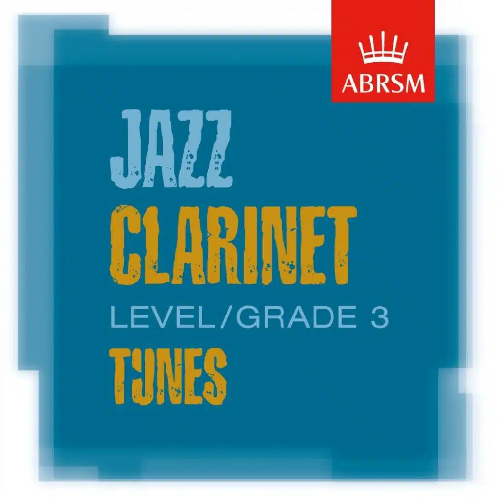 ABRSM Jazz Clarinet Tunes, Grade 3