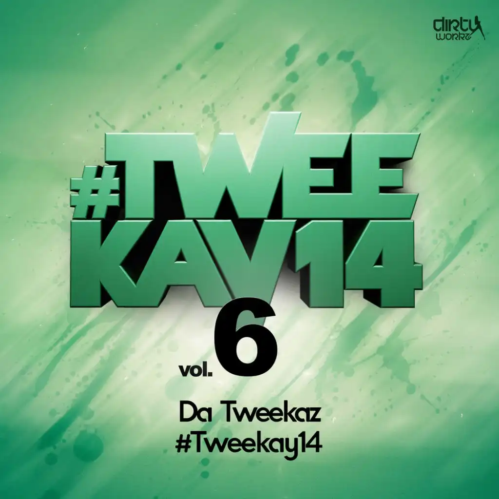 #Tweekay14 (Radio Version)