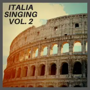 Italia Singing Vol. 2 - THE BEST ITALIAN SONGS SUNG BY FOREIGN ARTISTS