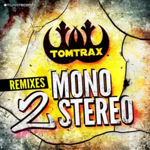 Mono 2 Stereo (The Remixes)
