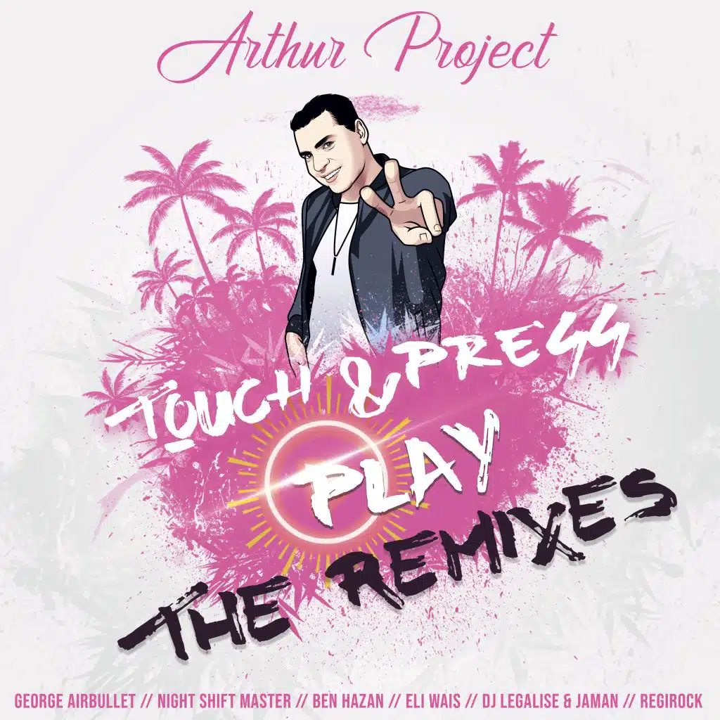 Touch & Press Play (The Remixes)