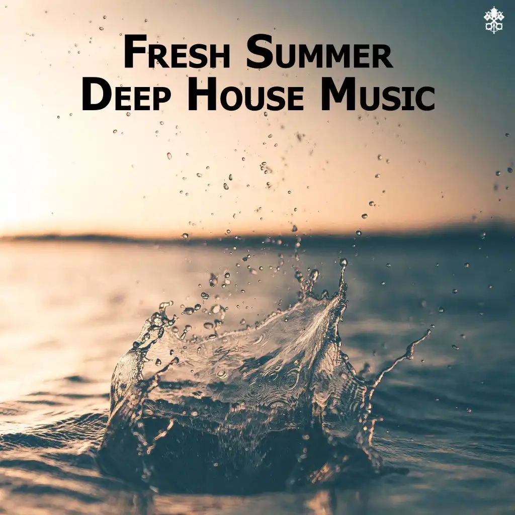 Fresh Summer Deep House Music