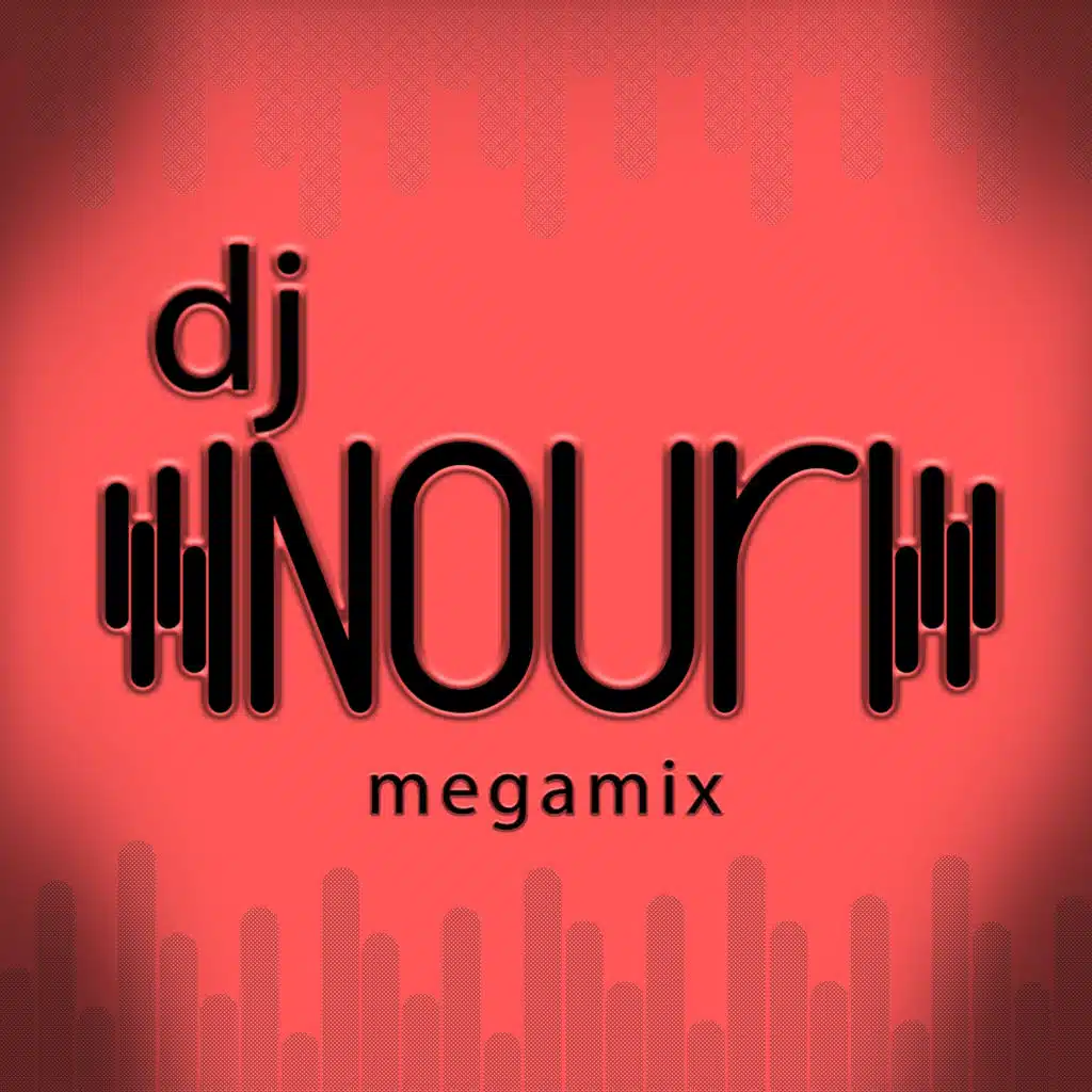 ميغا ميكس عربي - أنكليزي  دي جي نور