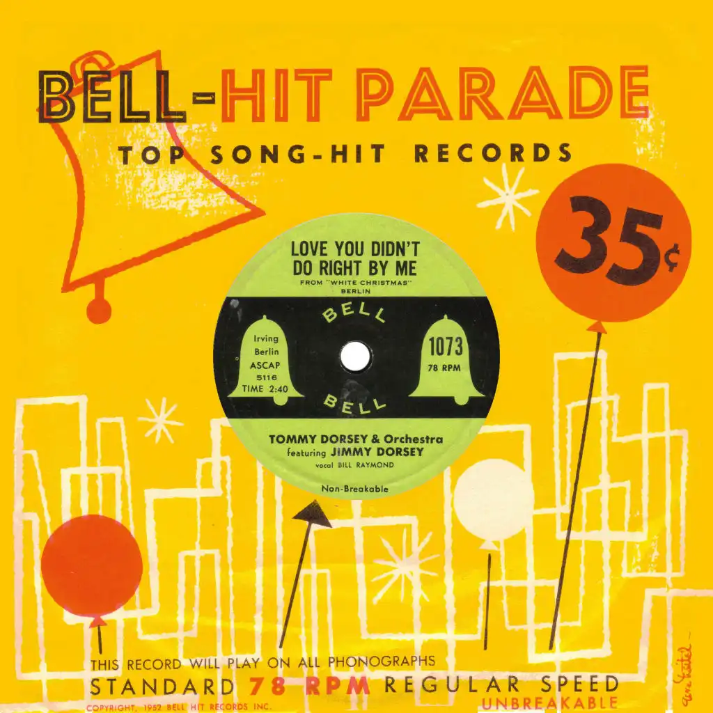 Love You Didn't Do Right by Me (feat. Jimmy Dorsey & Bill Raymond)