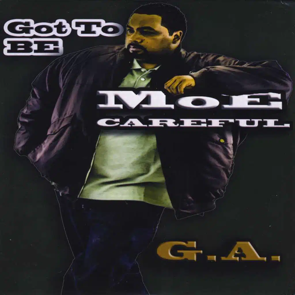 Got to Be Moe Careful