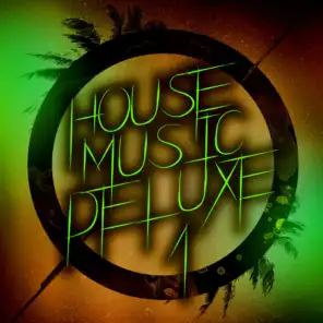 House Music Deluxe, Vol. 1