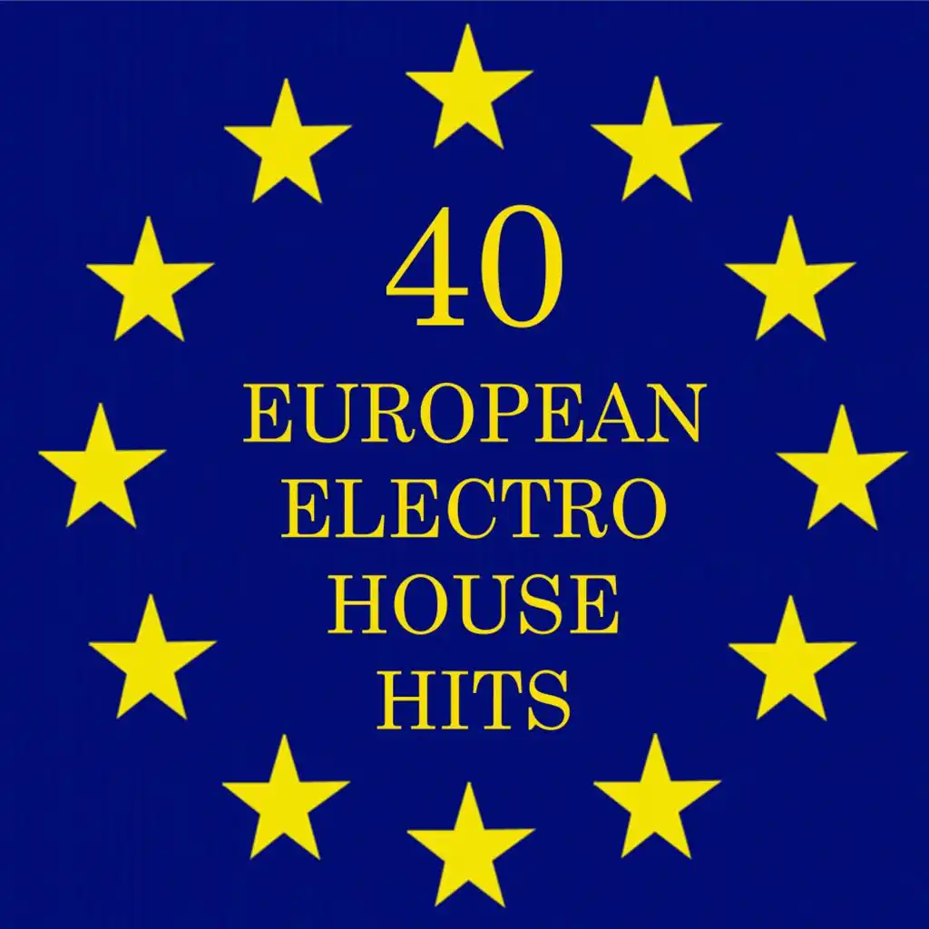 40 European Electro House Hits