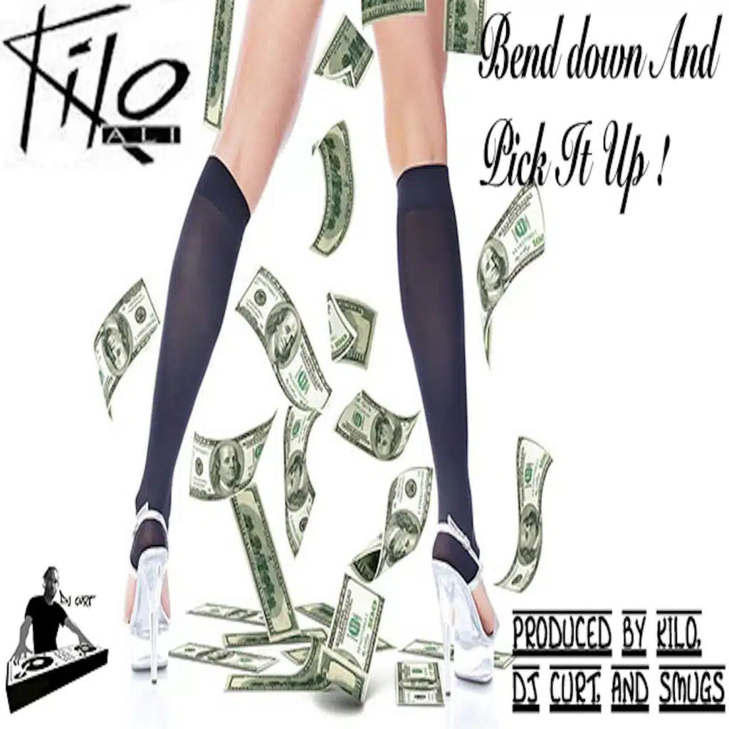 Bend Down and Pick It up ! (feat. DJ Curt.)