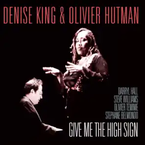 Denise King, Olivier Hutman