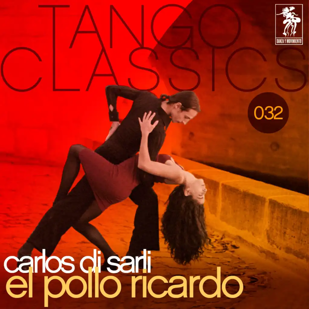Tango Classics 032: El pollo Ricardo