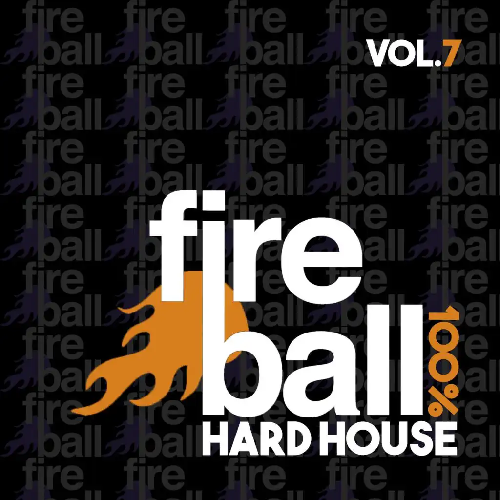 Fireball Recordings: 100% Hard House, Vol. 7