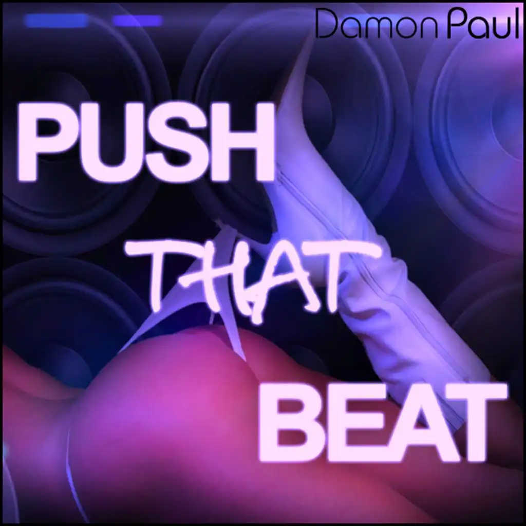 Push That Beat (Part 3)