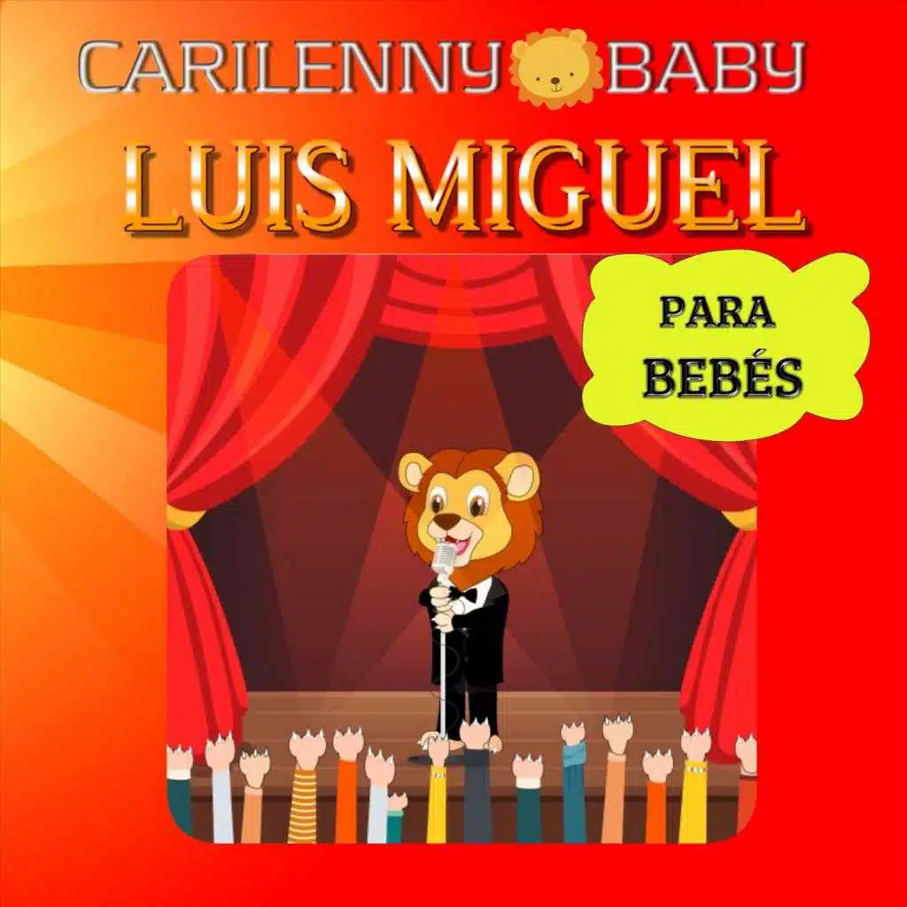 Carilenny Baby: Luis Miguel para Bebés