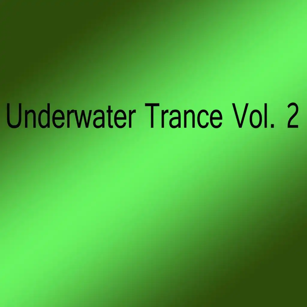 Underwater Trance, Vol. 2