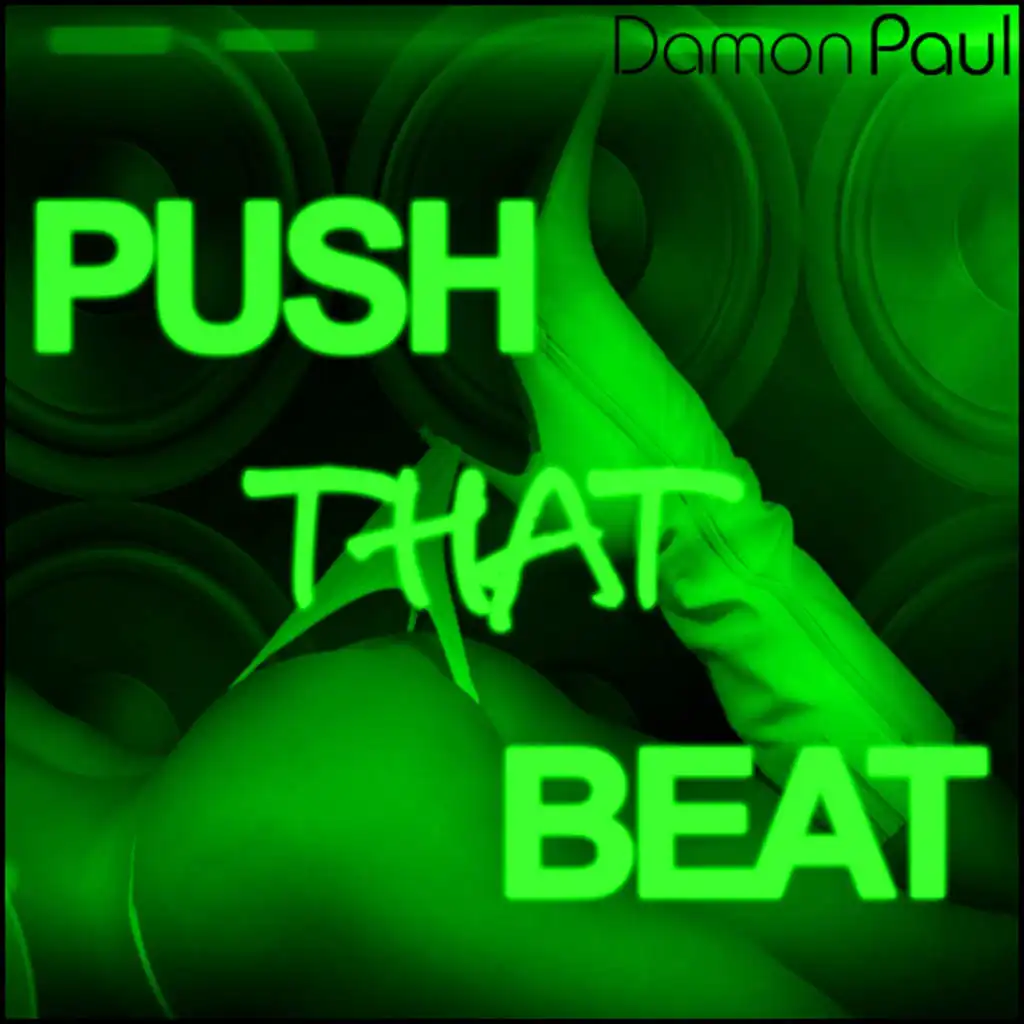 Push That Beat (Part 2)