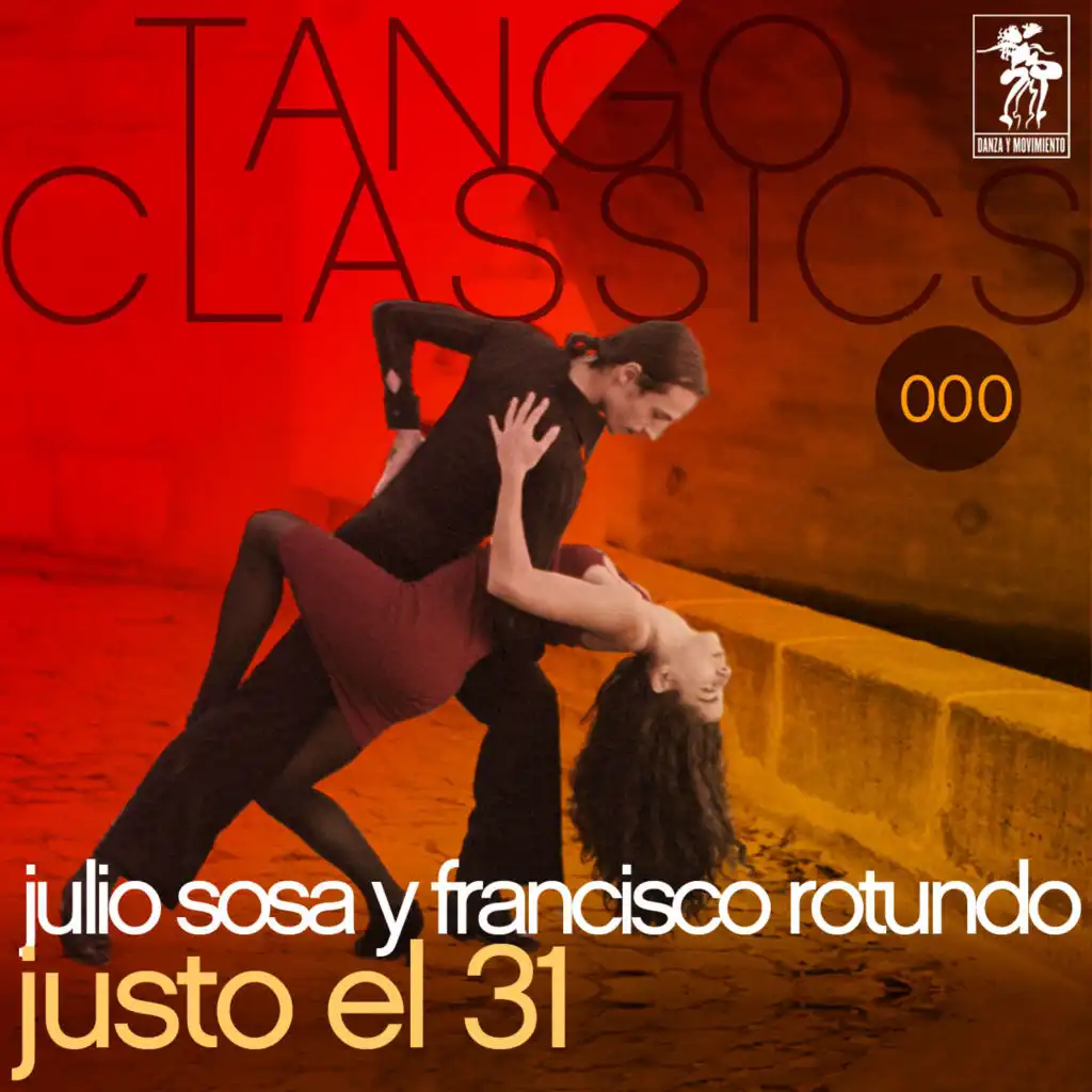 Tango Classics 000: Justo el 31