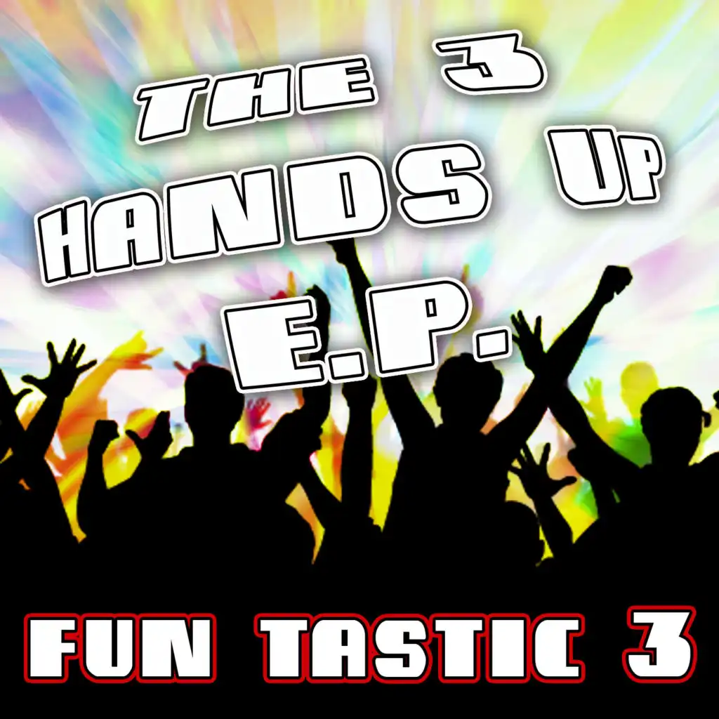 The 3 Hands Up E.P
